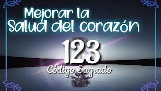 143 Código Sagrado 123 para la salud del corazón [upl. by Eimia]