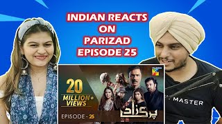 Parizaad Episode 25  HUM TV  Drama  Indian Reaction [upl. by Aniram]