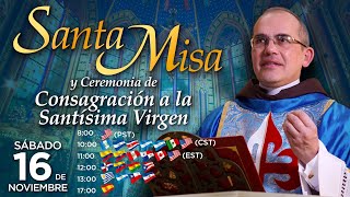 Misa Solemne en vivo 🙏 Consagración a Jesucristo por las manos de María Santísima [upl. by Annaujat816]