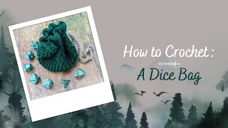 How to Crochet A Dice Bag [upl. by Ainerbas]