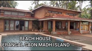 BEACH HOUSE 🏡  ERANGAL GAON  MADH ISLAND [upl. by Lunetta]