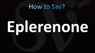 How to Pronounce Eplerenone correctly [upl. by Acirne]