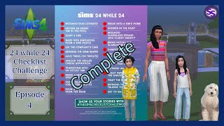 The Sims 4  quot24 While 24quot Checklist Challenge part 4 FINALE [upl. by Phelps]