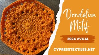 2024 VVCAL Dandelion Motif free crochet hexagon pattern [upl. by Kcirttap870]