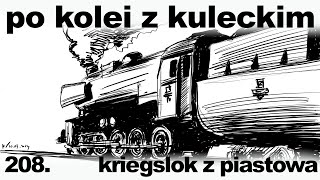 Po kolei z Kuleckim  Odcinek 208  Kriegslok z Piastowa [upl. by Aitra76]