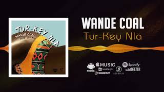 Wande Coal  TurKey Nla Official Audio  FreeMe TV [upl. by Fortna]