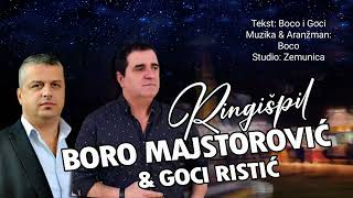 Boro Majstorovic amp Goran Goci Ristic  Ringispil Official Audio 2023 [upl. by Enimrac]