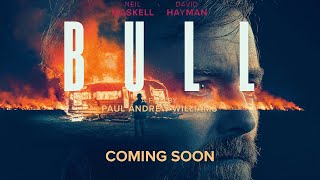 BULL Official Trailer 2021 Neil Maskell Revenge Movie [upl. by Nethsa]