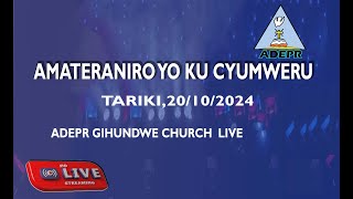 Amateraniro yo ku cyumweru tariki ya 20102024 ADEPR GIHUNDWECHURCH [upl. by Acenahs]