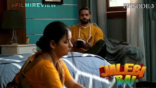 Jalebi Bai Ep 3  Web Series  Hindi  Full Story  Explained  TALAB04 [upl. by Assenat]