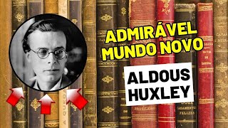 Conheça o livro quotAdmirável Mundo novoquot de Aldous Huxley [upl. by Zoeller789]