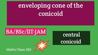 Enveloping cone of the conicoid  central conicoid exercise 94 of solid geometry for BABSC 1st [upl. by Alleber109]