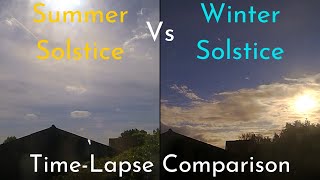 Summer Solstice Vs Winter Solstice  TimeLapse Comparison [upl. by Kiehl207]