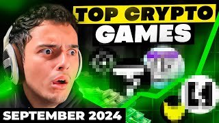 Top Crypto Games You NEED To Play RIGHT NOW  PlayToEarn NFT September 2024 [upl. by Novel437]