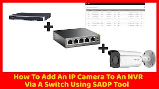 How To Add A HikVision IP Camera To NVR Using SADP Tool NEW [upl. by Nolyar]