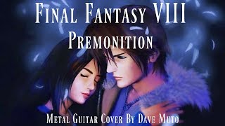 Final Fantasy VIII Premonition Metal Version [upl. by Celestia]