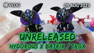 Unreleased Hydorous x Batrix AA  Darkus Trox BP 09 AUG 2023  BAKUGAN VLOG 209 [upl. by Annohsat865]