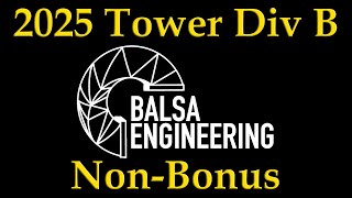 2025 Science Olympiad Tower Div B NonBonus [upl. by Freda]