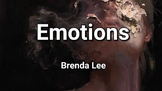 EmotionsBrenda Lee Lyrics [upl. by Nyrrek]