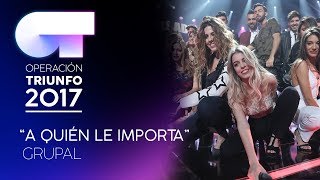 A QUIÉN LE IMPORTA  Grupal  OT 2017  OT Fiesta [upl. by Waylan]