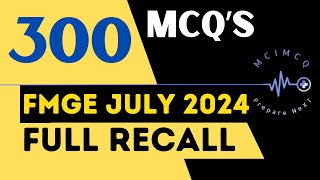 FMGE JULY 2024 FULL RECALL  ALL 19 SUBJECTS  FMGE JULY 24 RECALL [upl. by Bultman227]