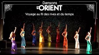 Dansons lOrient spectacle de danse orientale [upl. by Attelra269]