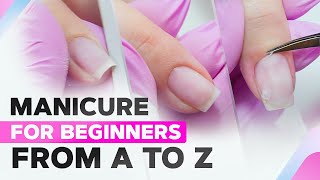 Manicure for Beginners from A to Z  Perfect Cuticle Cut with Any Tool  Classic Manicure [upl. by Nehtan]