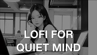 Café Vibes A Lofi Playlist for Quiet Mind [upl. by Lupita270]