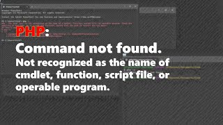 PHP Command not found  Not recognized as the name of cmdlet  XAMPP [upl. by Ardnac]