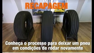 Recapagem de Pneus  Veja como é o processo [upl. by Krishna]