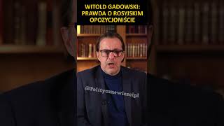 Witold Gadowski Prawda o rosyjskim opozycjoniście [upl. by Gleeson]