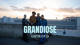 Entropie  Grandiose Official Music Video [upl. by Nyliahs12]