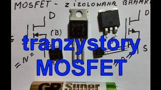 Tranzystory MOSFET  06 edu elektrodapl [upl. by Litch725]