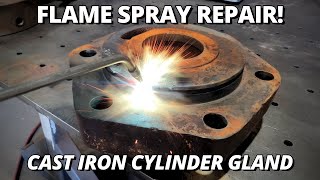 Repair BROKEN Cast Iron Cylinder Gland  Flame Spray Welding [upl. by Lezley]