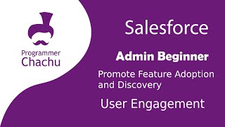 Salesforce Trailhead Promote Feature Adoption and Discovery in urdu  hindi [upl. by Tema]