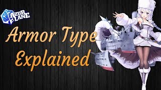 Explaining Armor TypeampArmor Modifiers in Azurlane [upl. by Donaghue]