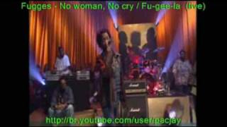 Fugees  No Woman no cry  FuGeeLa live [upl. by Nnylaehs]