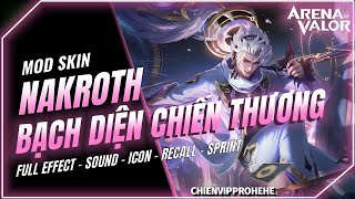 Cập Nhật 1711 Mod Skin Nakroth Bạch Diện Chiến Thương Mới Nhất Sau Update 1411  Wang Mod Skin [upl. by Eninnaej]