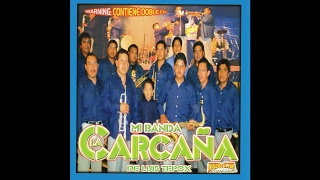 Mi Banda La Carcana  Popurri Carnavalero [upl. by Novonod492]