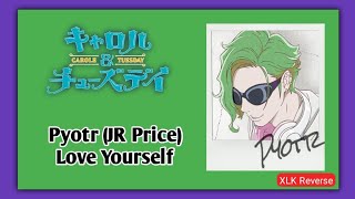 Pyotr JR Price  Love Yourself From Carole and Tuesday [upl. by Aterg901]