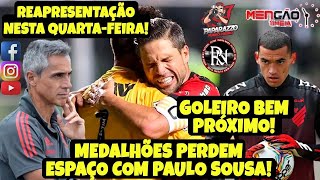 MEDALHÕES PERDEM ESPAÇO COM PAULO SOUSA REAPRESENTAÇÃO NESTA QUARTAFEIRA GOLEIRO BEM PRÓXIMO [upl. by Dowell]