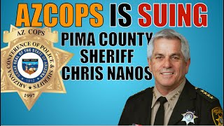 Were Suing Pima County Sheriff Chris Nanos [upl. by Nosydam]