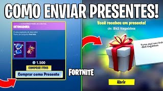 FORTNITE  COMO ENVIAR PRESENTES PARA SEU AMIGO SISTEMA DE PRESENTES CHEGOU [upl. by Jahn]