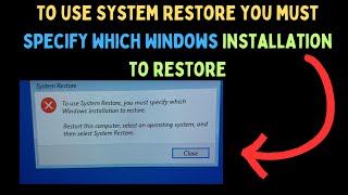 How to Fix quotTo use System Restore you must specify which Windows installation to restorequot on Windows [upl. by Avigdor642]