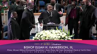 Bishop Elijah H Hankerson III Eulogizes his wife Lady Rachel Hankerson at the 1st of 2 services [upl. by Htederem217]