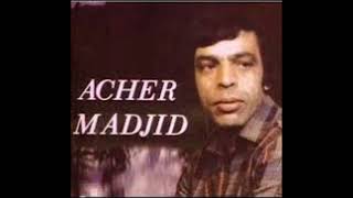 Acher Madjid  Taqssiṭ n Rachda version 1 [upl. by Henrik]