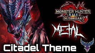 Monster Hunter Rise Sunbreak  Fortress of Turmoil Citadel Theme 【Intense Symphonic Metal Cover】 [upl. by Oisacin]