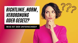 Richtlinie Norm Verordnung oder Gesetz  Was ist der Unterschied  Frag die Optimeister [upl. by Ban]