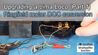 12 Lima Class 47 Loco Upgrade Wiring a DCC Decoder to a Ringfield Motor Part 1 [upl. by Eden]