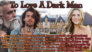 To Love A Dark Man  FULL EPISODE 2630 [upl. by Ottavia]